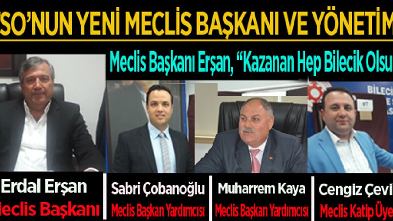 TSO’NUN YENİ MECLİS BAŞKANI VE YÖNETİMİ