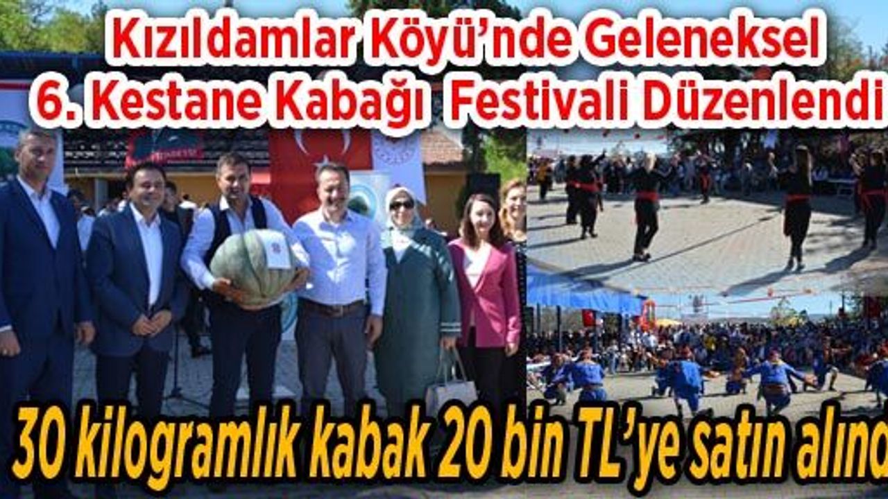 Kızıldamlar Köyü’nde  Geleneksel 6. Kestane Kabağı Festivali Düzenlendi