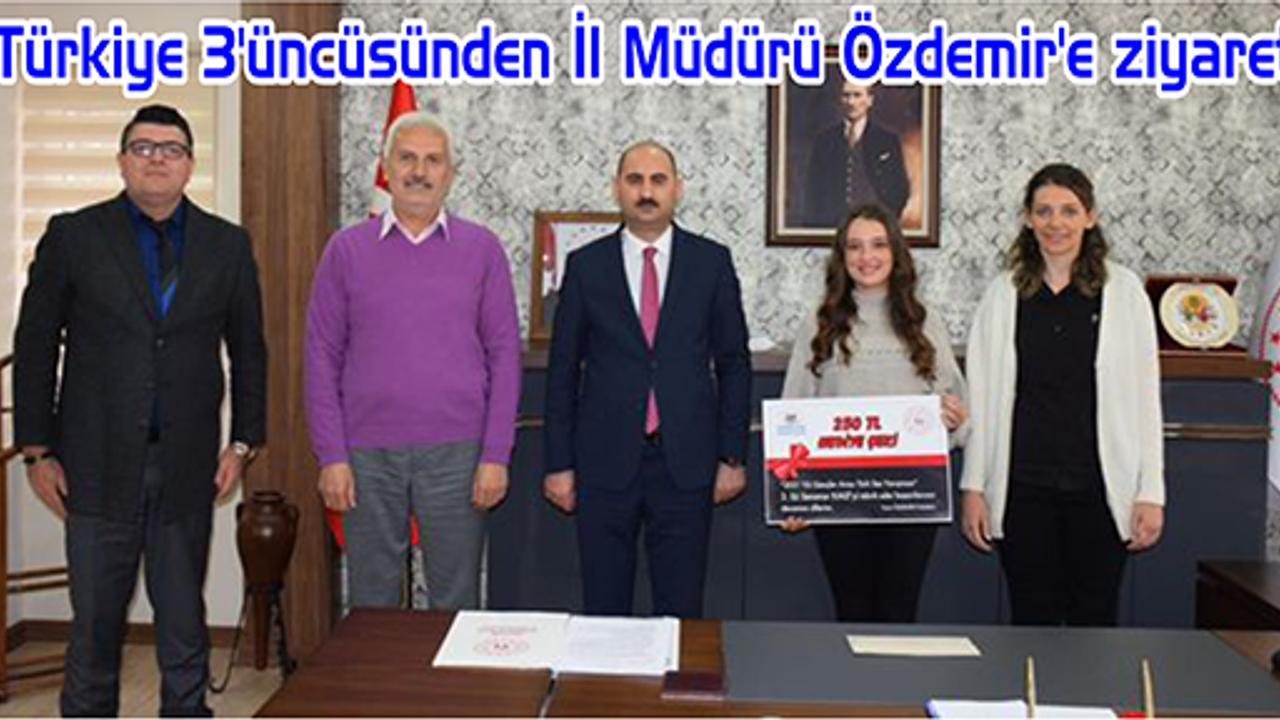 Türkiye 3’üncüsünden  İl Müdürü Özdemir’e ziyaret