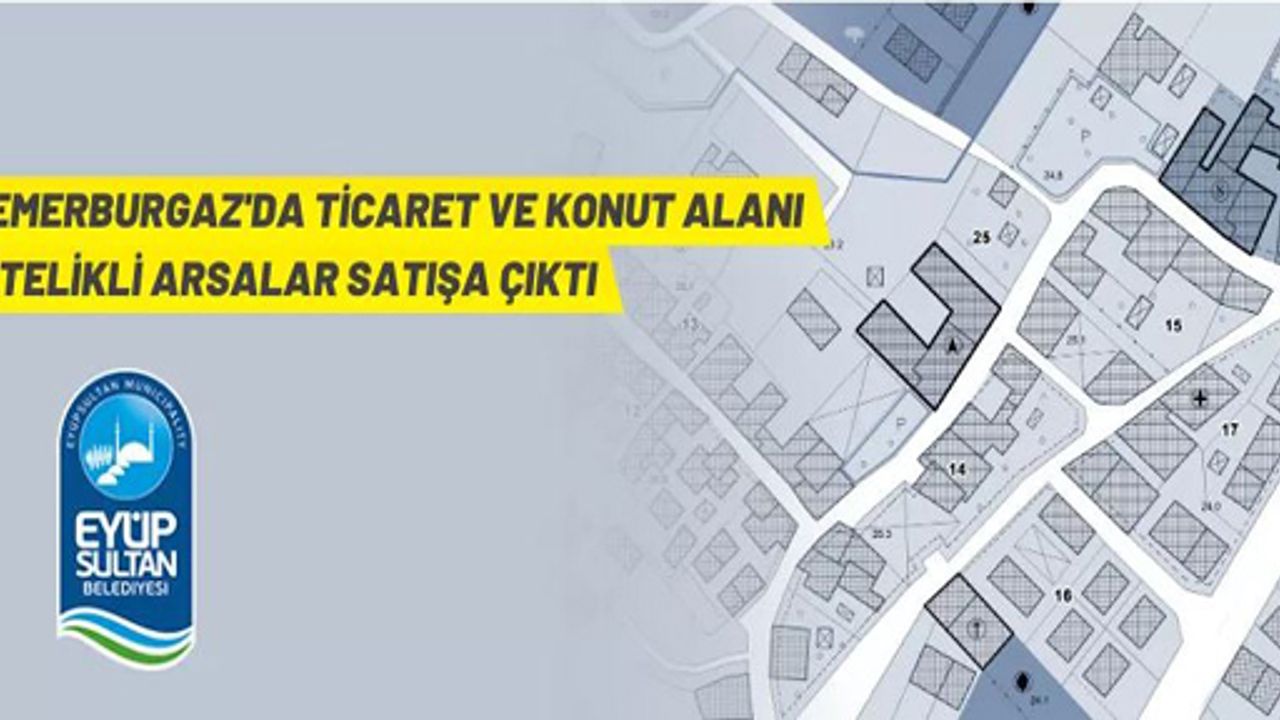 Eyüpsultan Belediyesi'nden arsa satış ihalesi