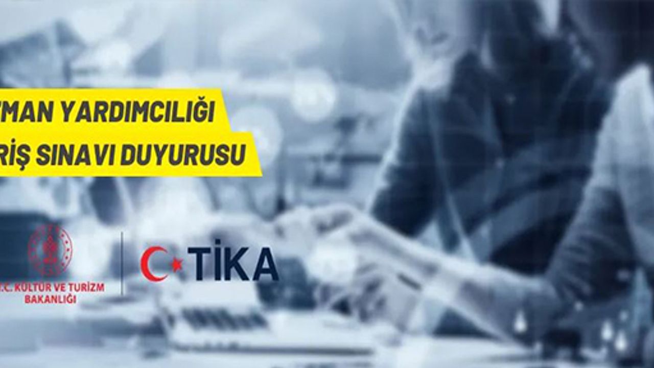 TİKA'dan uzman yardımcısı alım ilanı