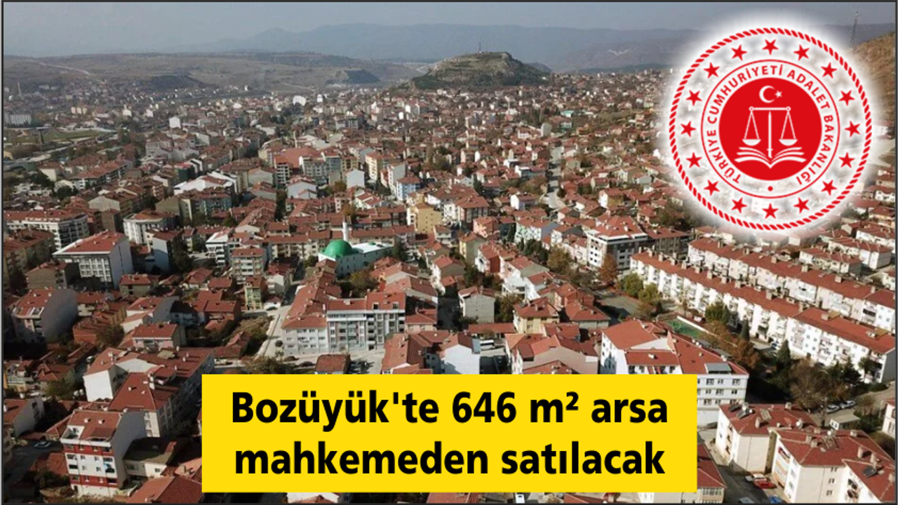 Bozüyük'te 646 m² arsa mahkemeden satılacak