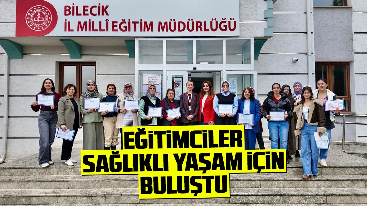 Eğitimciler Sağlıklı Yaşam İçin Buluştu