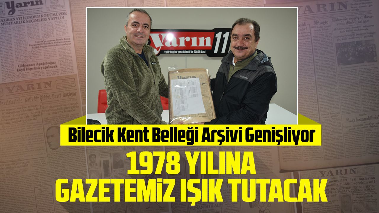 Bilecik Kent Belleği Arşivi Genişliyor: 1978 yılına gazetemiz ışık tutacak