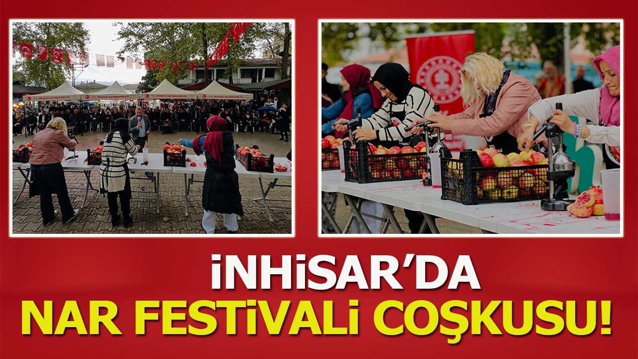 İnhisar’da Nar Festivali Coşkusu
