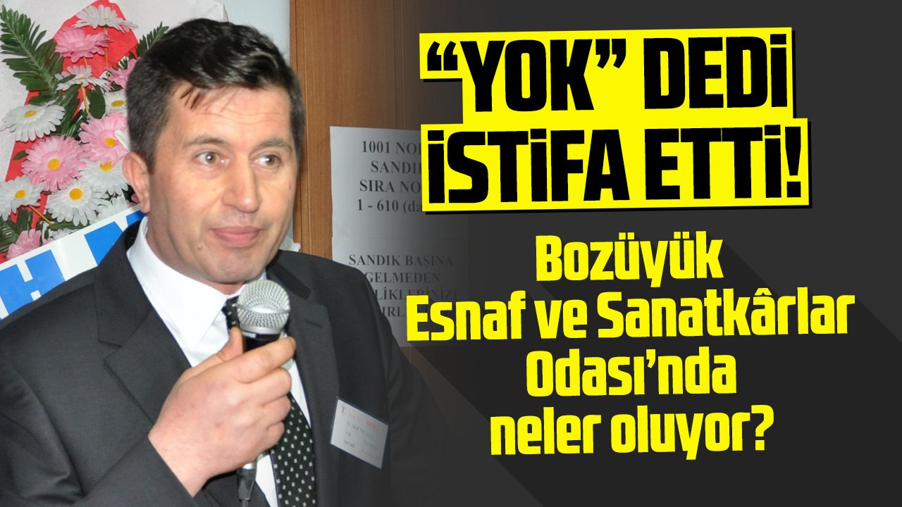 "Yok" dedi, istifa etti!