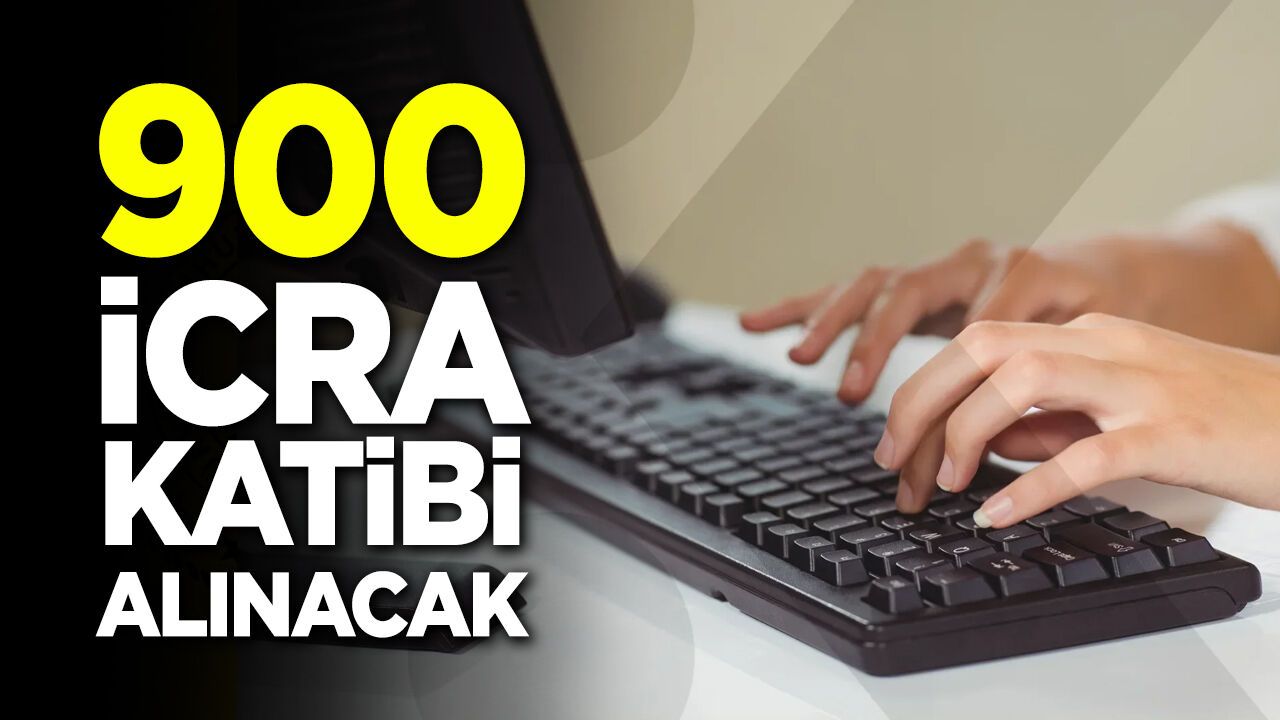 900 İcra Kâtibi Alınacak