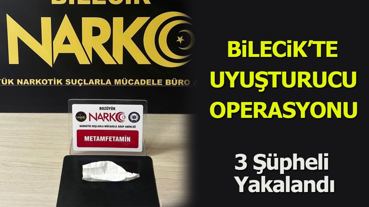 Bilecik'te Uyuşturucu Operasyonu