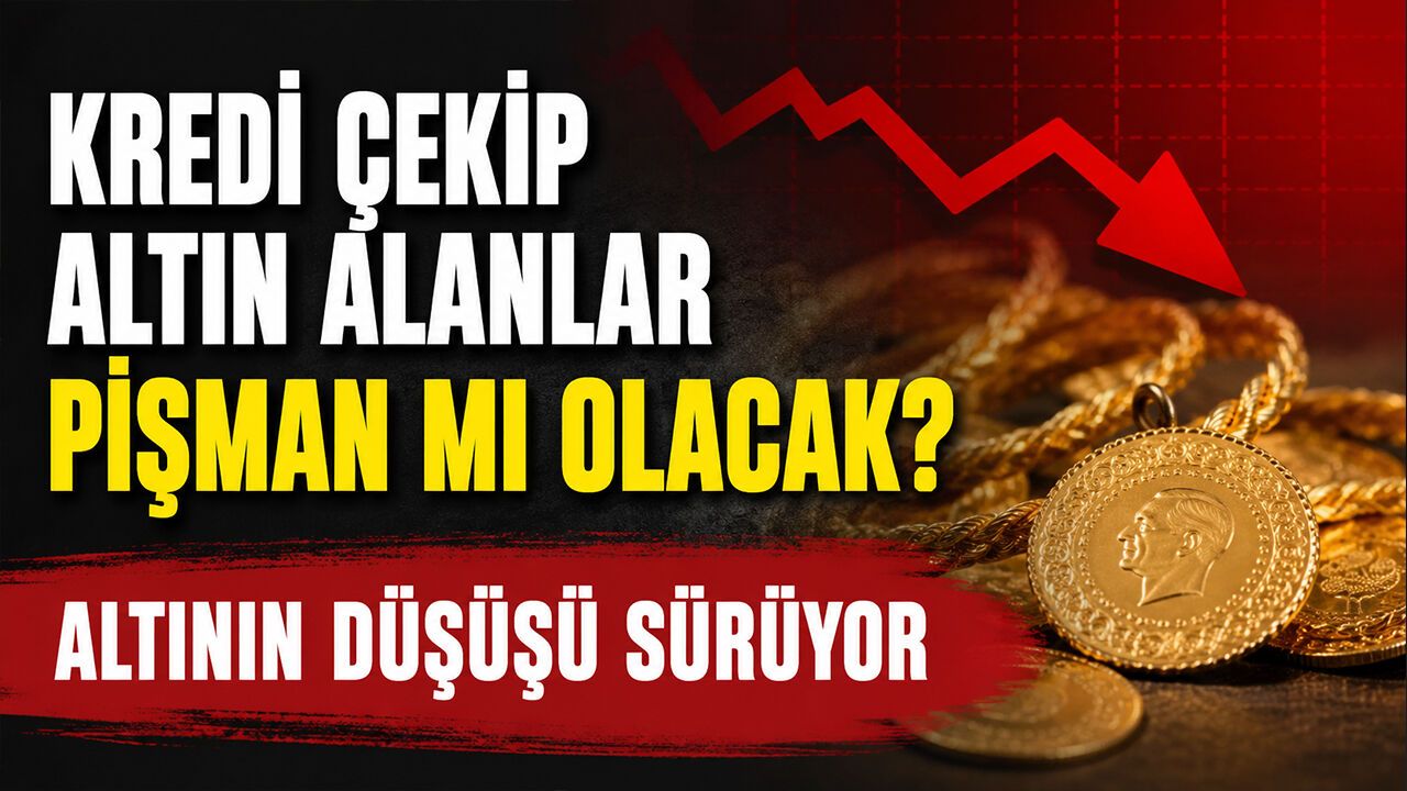 Kredi çekip altın alanlar pişman mı olacak?