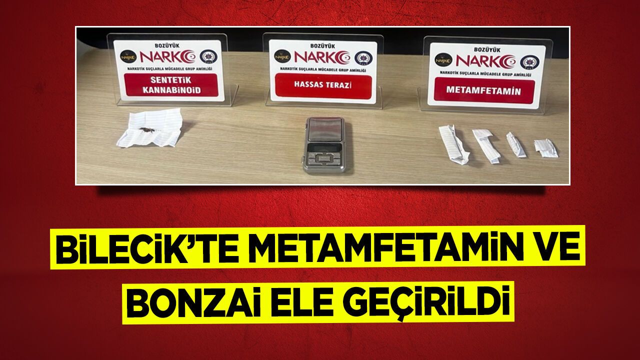 Bilecik'te Metamfetamin ve Bonzai Ele Geçirildi