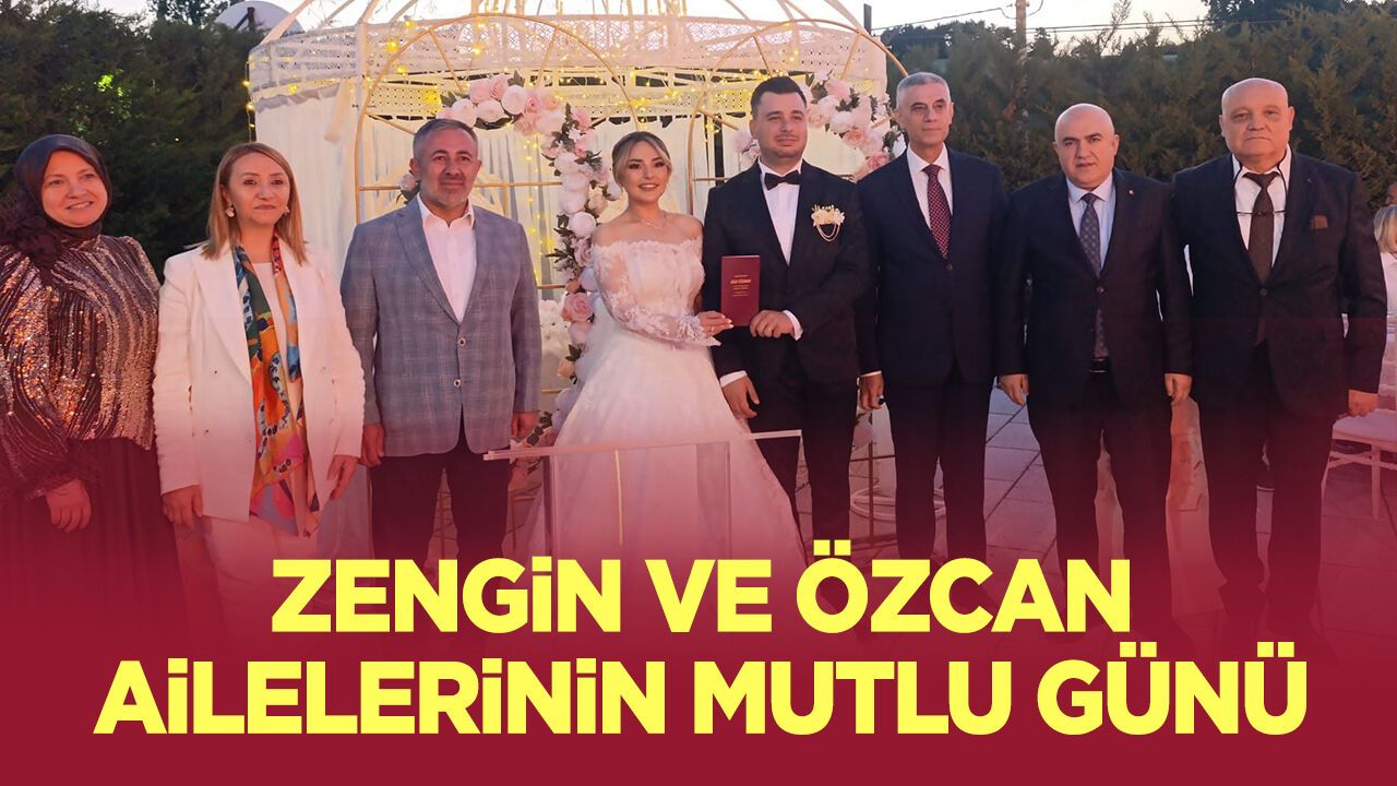 Zengin ve Özcan ailelerinin mutlu günü