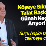 Köşeye Sıkışan Talat Başkan Günah Keçisi Arıyor