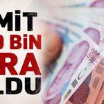 Limit 300 bin lira oldu
