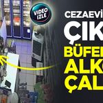 Cezaevinden Çıktı, Büfeden Alkol Çaldı!