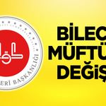 Bilecik Müftüsü Değişti