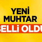 Yeni Muhtar Belli Oldu