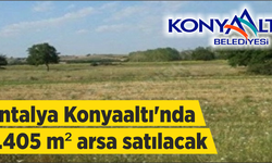 Antalya Konyaaltı'nda 4.405 m² arsa satılacak