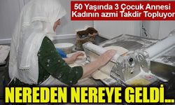 50 Yaşında 3 Çocuk Annesi  Kadının azmi Takdir Topluyor