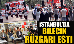 İSTANBUL’DA BİLECİK RÜZGARI ESTİ