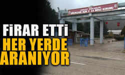 FİRAR ETTİ- HER YERDE ARANIYOR