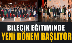 BİLECİK EĞİTİMİNDE YENİ DÖNEM BAŞLIYOR