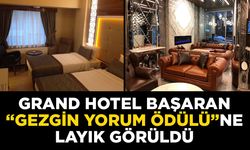 GRAND HOTEL BAŞARAN “GEZGİN YORUM ÖDÜLÜ”NE LAYIK GÖRÜLDÜ