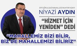 “MAHALLEMİZ BİZİ BİLİR, BİZ DE MAHALLEMİZİ BİLİRİZ”