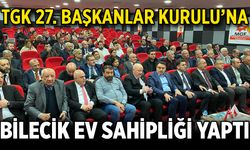 BİLECİK EV SAHİPLİĞİ YAPTI