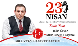 MHP Bilecik İl Başkanı Talha Özkan 23 Nisan Ulusal Egemenlik ve Çocuk Bayramı Kutlama İlanı
