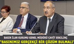 BASIN İLAN KURUMU GENEL MÜDÜRÜ CAVİT ERKILINÇ: "BASINIMIZ GERÇEKÇİ BİR ÇÖZÜM BULMALI"