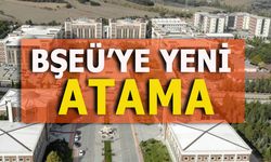 BŞEÜ’YE YENİ ATAMA