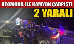 OTOMOBİL İLE KAMYON ÇARPIŞTI 2 YARALI