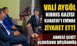 VALİ AYGÖL KIBRIS GAZİSİ KARATAY’I EVİNDE ZİYARET ETTİ ANNESİ ŞEHİT OLDUĞUNU DÜŞÜNMÜŞ…