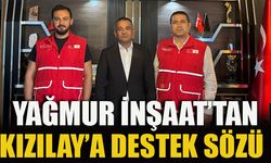 YAĞMUR İNŞAAT'TAN KIZILAY'A DESTEK SÖZÜ