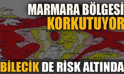 MARMARA BÖLGESİ KORKUTUYOR  BİLECİK DE RİSK ALTINDA