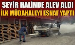 SEYİR HALİNDE ALEV ALDI, İLK MÜDAHALEYİ ESNAF YAPTI