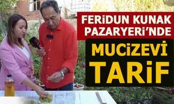 FERİDUN KUNAK'TAN PAZARYERİ'NDE MUCİZEVİ TARİF