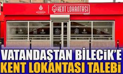 VATANDAŞTAN BİLECİK’E KENT LOKANTASI TALEBİ