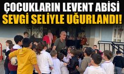 ÇOCUKLARIN LEVENT ABİSİ SEVGİ SELİYLE UĞURLANDI