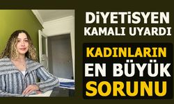 DİYETİSYEN KAMALI UYARDI ! KADINLARIN EN BÜYÜK SORUNU !