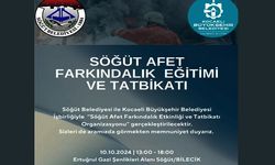 SÖĞÜT AFET FARKINDALIK EĞİTİMİ VE TATBİKATI