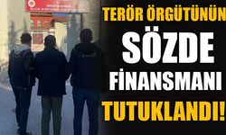 TERÖR ÖRGÜTÜNÜN SÖZDE FİNANSMANI TUTUKLANDI