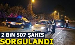 2 BiN 507 ŞAHIS SORGULANDI