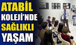 ATABİL KOLEJİ’NDE SAĞLIKLI YAŞAM