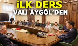 İLK DERS VALİ AYGÖL'DEN