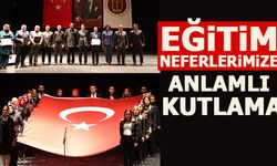 EĞİTİM NEFERLERİMİZE ANLAMLI KUTLAMA