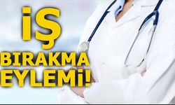 İŞ BIRAKMA EYLEMİ!