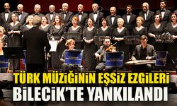 TÜRK MÜZİĞİNİN EŞSİZ EZGİLERİ BİLECİK’TE YANKILANDI