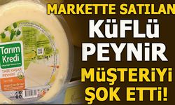 MARKETTE SATILAN KÜFLÜ PEYNİR MÜŞTERİYİ ŞOK ETTİ