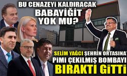 BU CENAZEYİ KALDIRACAK BABAYİĞİT YOK MU? SELİM YAĞCI, ŞEHRİN ORTASINA PİMİ ÇEKİLMİŞ BOMBAYI BIRAKTI GİTTİ